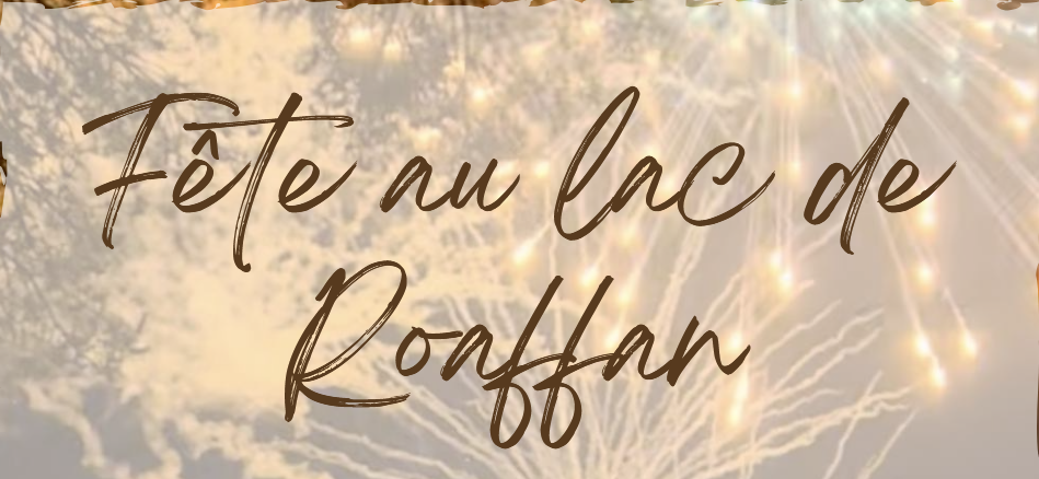 Fête du lac de Roaffan : 13 juillet 2025
