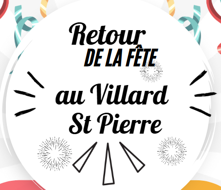 Retour sur la fête au Villard St Pierre